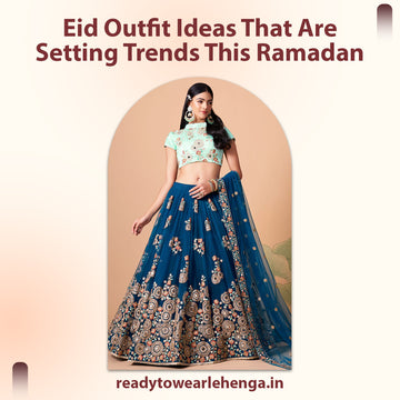 EID OUTFIT IDEAS THAT ARE SETTING TRENDS THIS RAMADAN